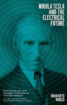 Nikola Tesla and the Electrical Future book