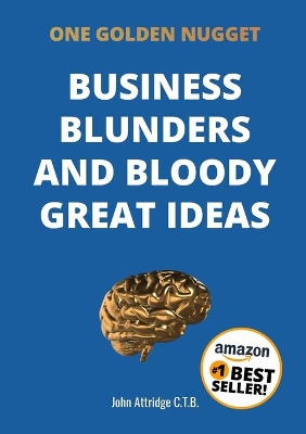Business Blunders and Bloody Great Ideas book