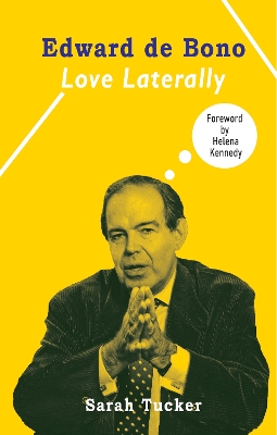 Edward de Bono: Love Laterally book