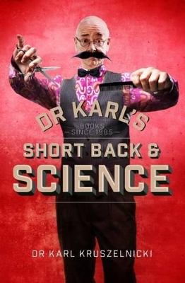 Dr Karl's Short Back & Science book