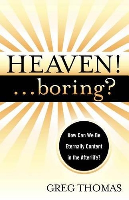 Heaven! Boring? book