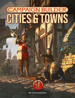 Campaign Builder: Cities and Towns (5e) book