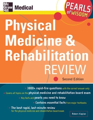 Physical Medicine and Rehabilitation Review: Pearls of Wisdom book