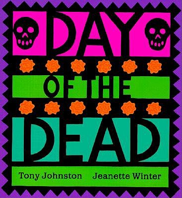 Day of the Dead by Tony Johnston