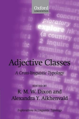 Adjective Classes: A Cross-linguistic Typology by R.M.W. Dixon