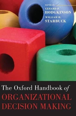 Oxford Handbook of Organizational Decision Making book