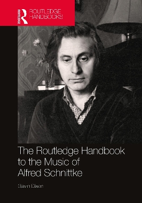 The Routledge Handbook to the Music of Alfred Schnittke book