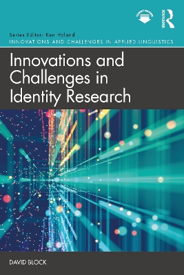 Innovations and Challenges in Identity Research by David Block