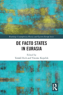 De Facto States in Eurasia book