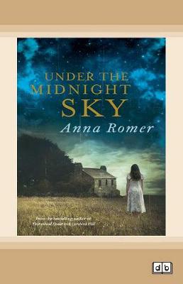 Under the Midnight Sky by Anna Romer