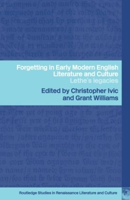 Forgetting in Early Modern English Literature and Culture book