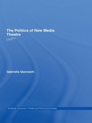 Politics of New Media Theatre book