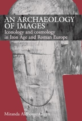 Archaeology of Images by Miranda Aldhouse Green