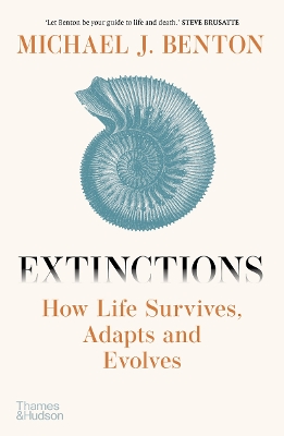 Extinctions: How Life Survives, Adapts and Evolves book