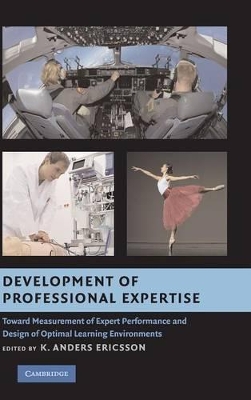 Development of Professional Expertise by K. Anders Ericsson