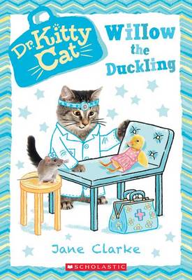 Willow the Duckling (Dr. Kittycat #4) book