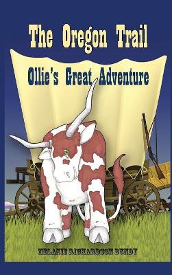 The Oregon Trail: Ollie's Great Adventure book