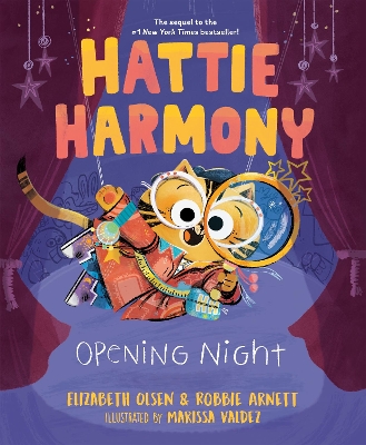 Hattie Harmony: Opening Night book