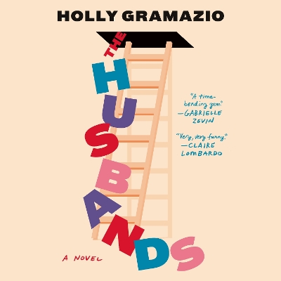The Husbands: A Novel by Holly Gramazio