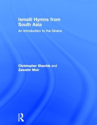 Ismaili Hymns from South Asia by Zawahir Moir