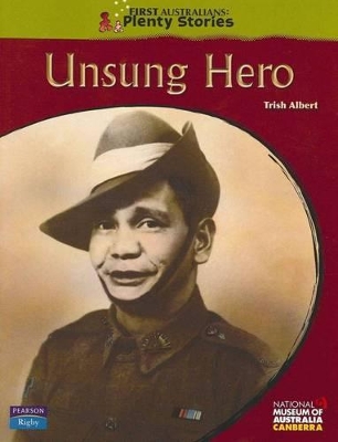 First Australians Upper Primary: Unsung Hero book