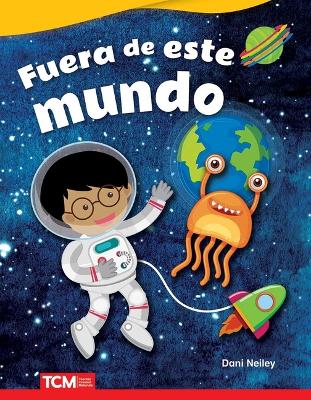 Fuera de este mundo (Out of This World) by Dani Neiley