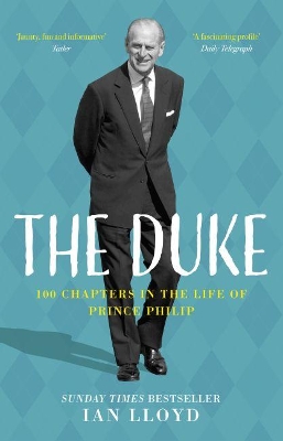 The Duke: 100 Chapters in the Life of Prince Philip book