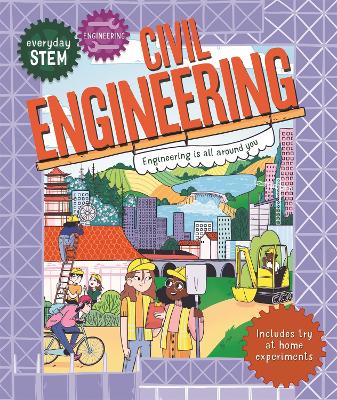 Everyday STEM Engineering – Civil Engineering book