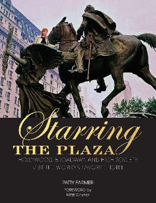 Starring the Plaza book