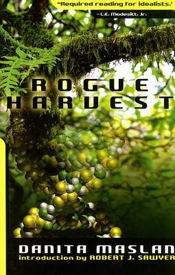 Rogue Harvest by Danita Maslan