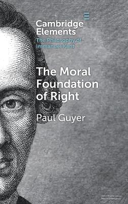 The Moral Foundation of Right by Paul Guyer
