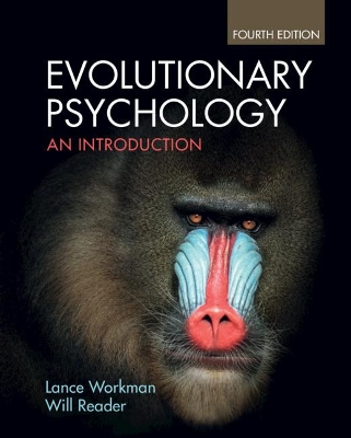 Evolutionary Psychology: An Introduction by Lance Workman