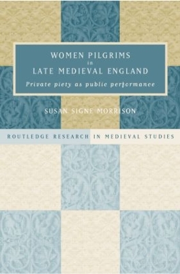 Women Pilgrims in Late Medieval England book