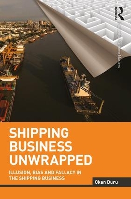 Shipping Business Unwrapped by Okan Duru