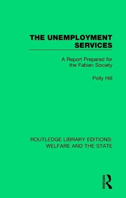 The Unemployment Services: A Report Prepared for the Fabian Society book