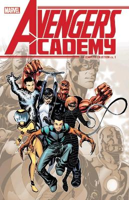 Avengers Academy: The Complete Collection Vol. 1 by Christos Gage