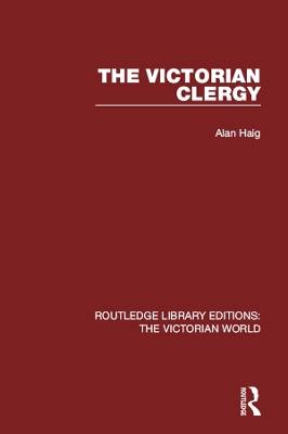 The Victorian Clergy by Alan Haig
