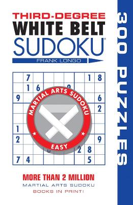 Third-Degree White Belt Sudoku (R) book