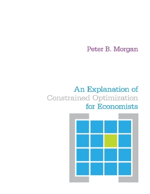 Explanation of Constrained Optimization for Economists book