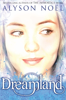 Riley Bloom Novel: Dreamland by Alyson Noel