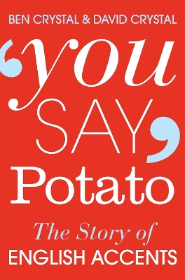 You Say Potato by Ben Crystal