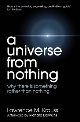 Universe From Nothing by Lawrence M. Krauss