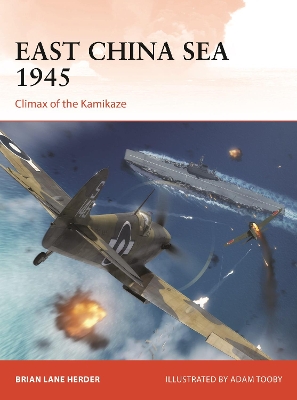 East China Sea 1945: Climax of the Kamikaze book