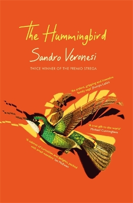 The Hummingbird: ‘Magnificent’ (Guardian) by Sandro Veronesi