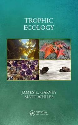 Trophic Ecology by James E. Garvey