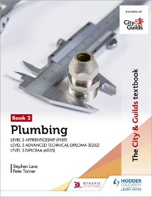 The City & Guilds Textbook: Plumbing Book 2 for the Level 3 Apprenticeship (9189), Level 3 Advanced Technical Diploma (8202) and Level 3 Diploma (6035) book