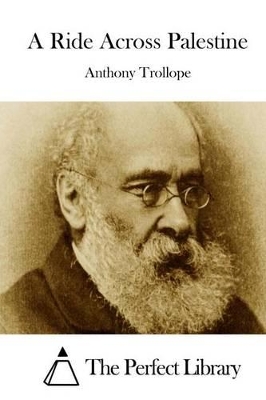 Ride Across Palestine by Anthony Trollope