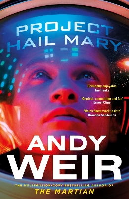 Project Hail Mary: The Sunday Times bestseller from the author of The Martian book