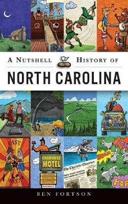 A Nutshell History of North Carolina by Ben Fortson
