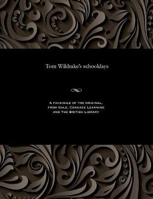 Tom Wildrake's Schooldays book